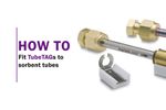 How to Fit TubeTAGs to Sorbent Tubes - Video