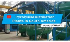 DOING Waste Pyrolysis Distillation Machine Projects in South America