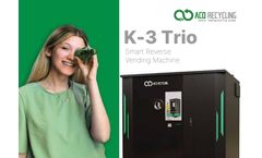 Aco Recycling - K-3 TRIO Smart Reverse Vending Machine - Brochure