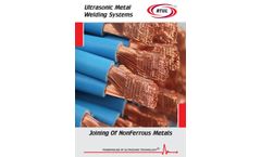 Ultrasonic Metal Welding Systems - Brochure
