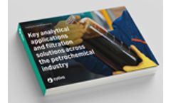 Key analytical applications and filtration solutions across the petrochemical industry