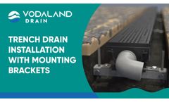 Vodaland - Trench Drain Installation With Mounting Brackets - Video