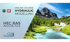 HecRas and ArcGis 10 Course for Hydraulic Modelling (GEORAS) – Online GIS Training