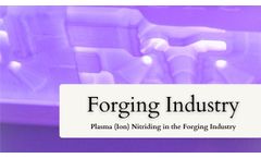 Forging Excellence: The Power of Ion Nitriding - Video