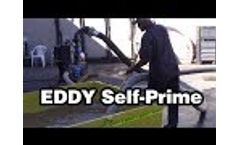 EDDY Self-Prime Pump Video