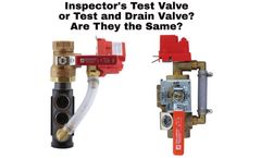 Is an Inspector’s Test the Same as a Test and Drain Valve?