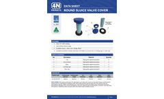4N - Model 257MM - Round Sluice Valve Cover (SVC) Assembly - Brochure