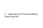 The Applications of Precious Metals Nanomaterials