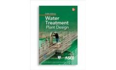 Water Treatment Plant Design, Fifth Edition