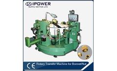 IPOWER - Model IP-05 - OEM/ODM Chinese Good Supplier Rotary Transfer Machine for Bonnet/Nut